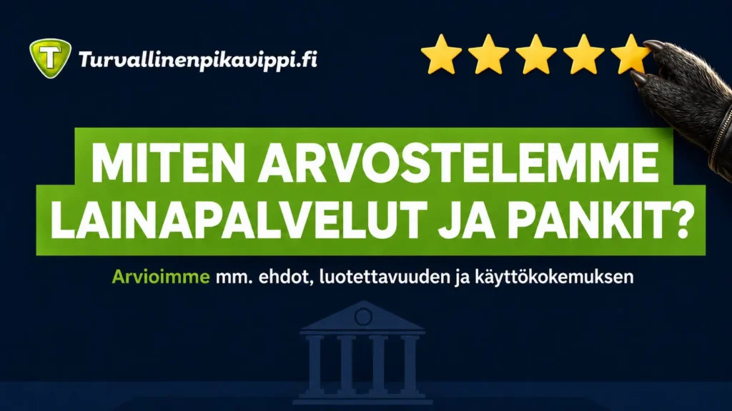 Turvallinenpikavippi.fi:n arvostelumenetelmä: lainapalveluiden ehdot, luotettavuus ja käyttökokemus arvioidaan tähtiluokituksella.